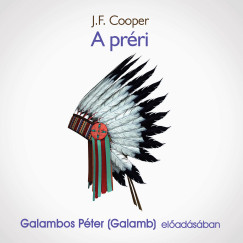 James Fenimore Cooper - A préri