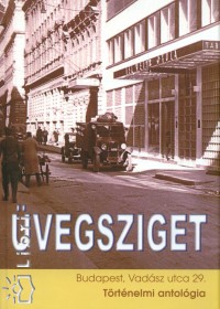 Vmos Gyrgy  (Szerk.) - vegsziget - Trtnelmi antolgia