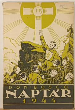 Don Bosco Napt�r az 1944. sz�k��vre