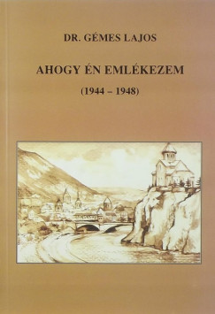 Dr. Gmes Lajos - Ahogy n emlkezem