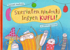 Dniel Andrs - Szerintem mindenki legyen kufli!