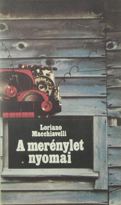Loriano Macchiavelli - A mernylet nyomai
