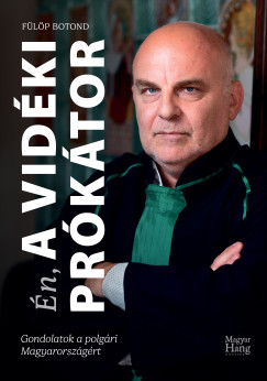 F�l�p Botond - �n, a Vid�ki Pr�k�tor
