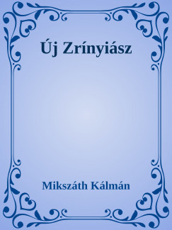 Mikszth Klmn - j Zrnyisz