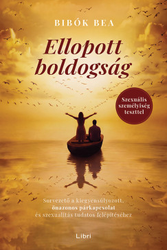 Bibók Bea - Ellopott boldogság
