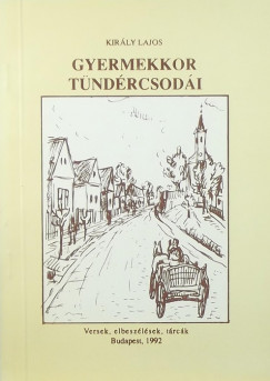 Kirly Lajos - GYermekkor tndrcsodi (dediklt)