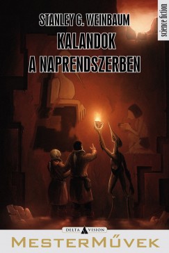 Stanley G. Weinbaum - Kalandok a Naprendszerben