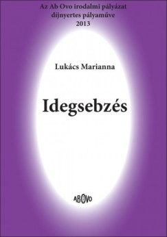Lukcs Marianna - Idegsebzs