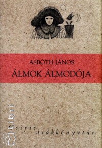 Asbth Jnos - lmok lmodja