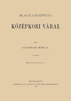 Czobor Bla - Magyarorszg kzpkori vrai