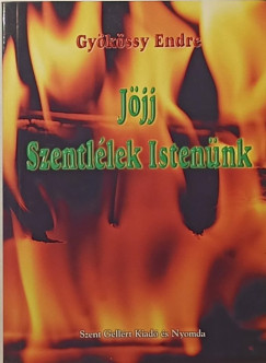 Gy�k�ssy Endre - J�jj Szentl�lek Isten�nk