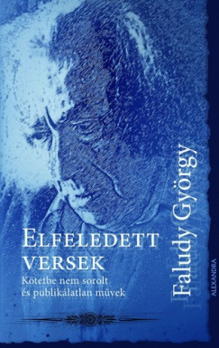 Faludy Gyrgy - Elfeledett versek