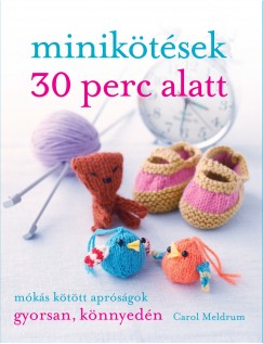 Carol Meldrum - Miniktsek 30 perc alatt