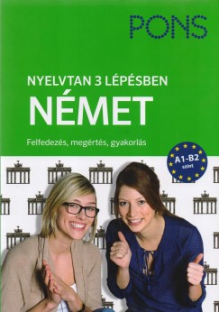 Alke Hauschild - PONS Nyelvtan 3 lépésben NÉMET A1-B2