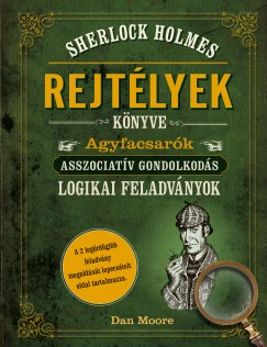 Dan Moore - Sherlock Holmes - Rejtlyek knyve