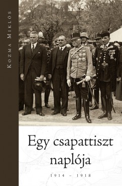 Kozma Mikls - Egy csapattiszt naplja