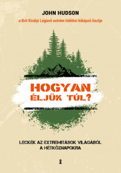 John Hudson - Hogyan ljk tl?