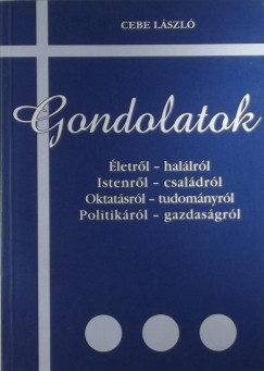 Cebe Lszl - Gondolatok