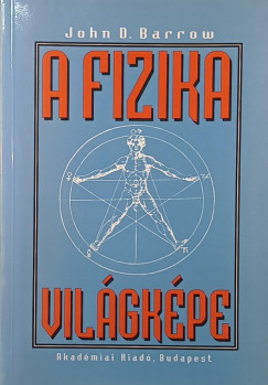John D. Barrow - A fizika világképe