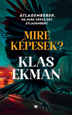 Klas Ekman - Mire kpesek?