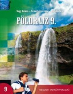 Nagy Balzs - Dr. Nemerknyi Antal - Dr. Srfalvi Bla - Fldrajz 9.