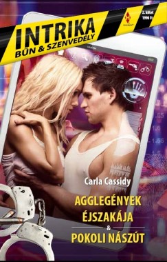 Carla Cassidy - Agglegnyek jszakja - Pokoli nszt - Intrika 2.