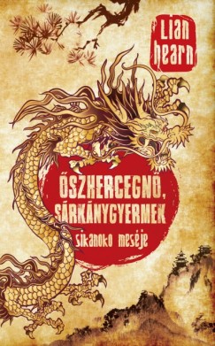 Lian Hearn - szhercegn, Srknygyermek