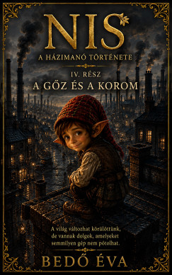 Bedő Éva - Nis - A Házimanó története - A gőz és a korom