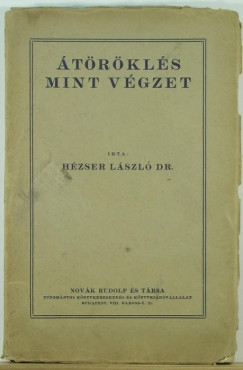 Dr. Hzser Lszl - trkls mint vgzet