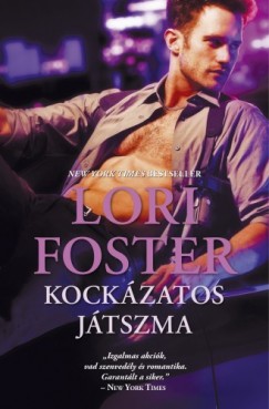Lori Foster - Kockzatos jtszma
