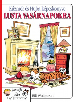 Bill Watterson - Kzmr s Huba kpesknyve lusta vasrnapokra