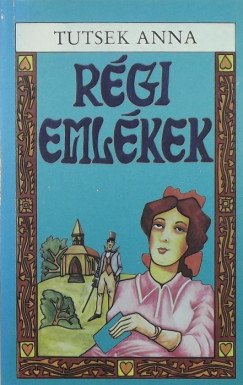 Tutsek Anna - Rgi emlkek