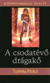 Tamora Pierce - A csodatv drgak