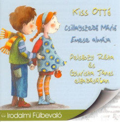 Kiss Ott - Pelsczy Rka - Csillagszed Mri, Emese almja - versek gyerekhangra