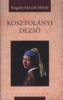 Szegedy-Maszk Mihly - Kosztolnyi Dezs