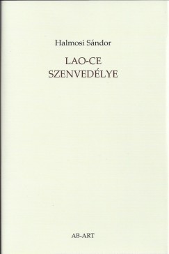 Halmosi Sndor - Lao-ce szenvedlye