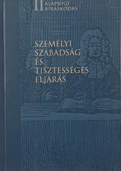 Halmai Gábor  (Szerk.) - Személyi szabadság és tisztességes eljárás