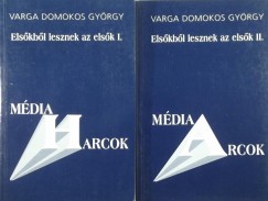 Varga Domokos Gyrgy - Elskbl lesznek az elsk I-II.