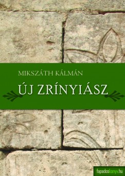 Mikszth Klmn - j Zrnyisz