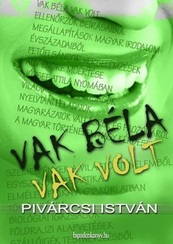 Pivrcsi Istvn - Vak Bla vak volt