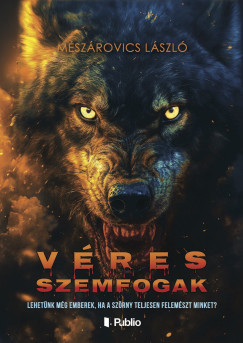 M�sz�rovics L�szl� - V�res szemfogak