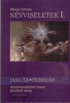 Mser Zoltn - Nvviseletek I. - janur-februr