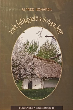 Alfred Komarek - Polt felügyelő virágot kap