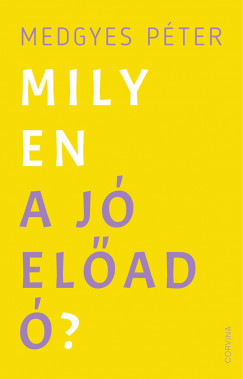 Medgyes Pter - Milyen a j elad?