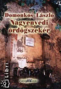 Domonkos Lszl - Nagyenyedi rdgszekr