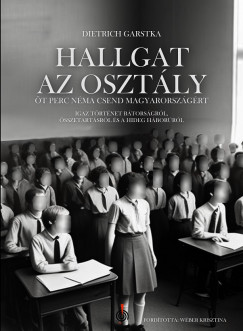 Dietrich Garstka - Hallgat az osztly