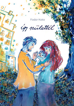 Fodor Kata - �gy sz�lett�l