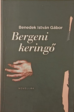 Benedek Istv�n G�bor - Bergeni kering�