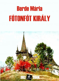 Berde Mria - Ftonft kirly