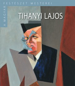 Passuth Krisztina - Tihanyi Lajos